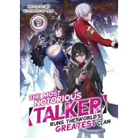 Seven Seas Entertainment The Most Notorious Talker Runs the World's Greatest Clan (Light Novel) Vol. 3