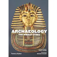 Thames & Hudson Archaeology: The Whole Story