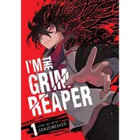 Viz Media, Subs. of Shogakukan Inc I'm the Grim Reaper, Vol. 1