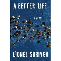 A Better Life: A Novel