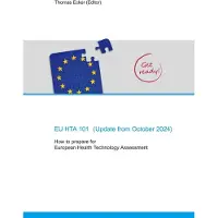 EU HTA 101: How to prepare for European Health Technology Assessment