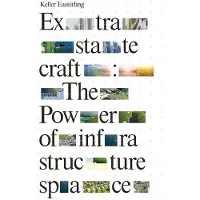 Verso Books Extrastatecraft: The Power of Infrastructure Space