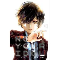 Viz Media, Subs. of Shogakukan Inc Not Your Idol, Vol. 1