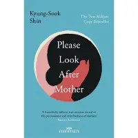 Please Look After Mother: The million copy Korean bestseller