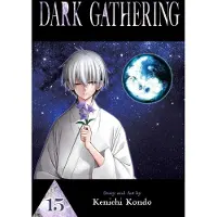 Viz Media, Subs. of Shogakukan Inc Dark Gathering, Vol. 15