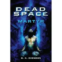 Dead Space - Martyr