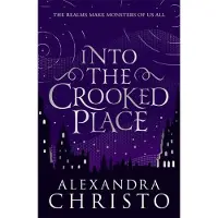 Into The Crooked Place