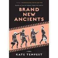 Brand New Ancients: A Poem