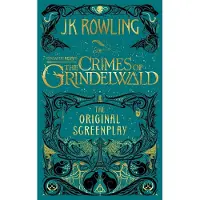 Fantastic Beasts: The Crimes of Grindelwald – The Original Screenplay