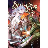 Yen Press So I'm a Spider, So What?, Vol. 7 (light novel)