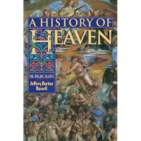 Princeton University Press A History of Heaven: The Singing Silence