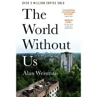 The World Without Us