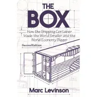 Princeton Univers. Press The Box: How the Shipping Container Made the World Smaller and the World Economy Bigger