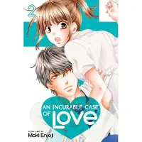 Viz Media, Subs. of Shogakukan Inc An Incurable Case of Love, Vol. 2