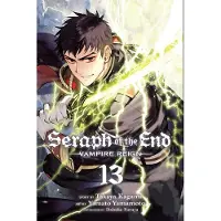 Kagami, Takaya Seraph of the End, Vol. 13: Vampire Reign