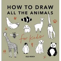 Alli Koch All the Animals: How to Draw Books for Kids