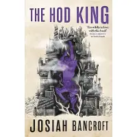 The Hod King: Book Three of the Books of Babel
