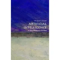 Artificial Intelligence: A Very Short Introducion