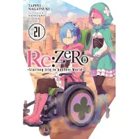 Yen Press Re: ZERO -Starting Life in Another World-, Vol. 21 (light novel)