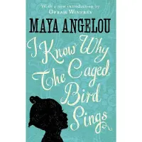 BOKUS I Know Why The Caged Bird Sings: The internationally bestselling classic