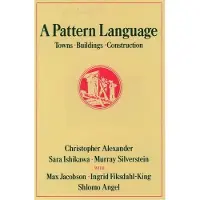Oxford University Press A Pattern Language: Towns, Buildings, Construction
