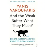 And the Weak Suffer What They Must?: Europe, Austerity and the Threat to Global Stability