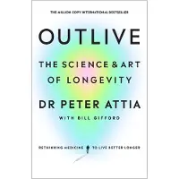 BOKUS Outlive: The Science and Art of Longevity