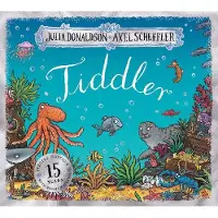 Julia Donaldson Tiddler 15th Anniversary Edition - Birthday edition