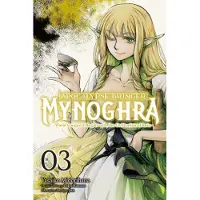 Yen Press Apocalypse Bringer Mynoghra, Vol. 3 (Manga): World Conquest Begins with the Civilization of Ruin