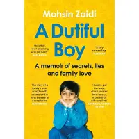 A Dutiful Boy: A memoir of secrets, lies and family love (Winner of the LAMBDA 2021 Literary Award for Best Gay Memoir/Biography)