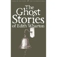 The Ghost Stories of Edith Wharton