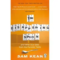 The Disappearing Spoon...and other true tales from the Periodic Table
