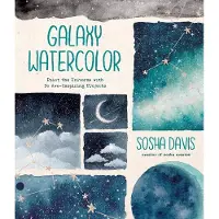 Page Street Publishing Co. Galaxy Watercolor: Paint the Universe with 30 Awe-Inspiring Projects