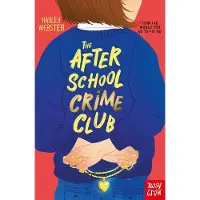Nosy Crow The After School Crime Club