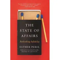 Hodder & Stoughton The State of Affairs: Rethinking Infidelity - a book for anyone who has ever loved