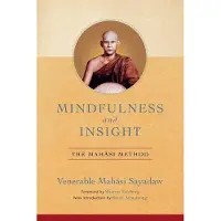 Wisdom Publications Mindfulness and Insight: The Mahasi Method