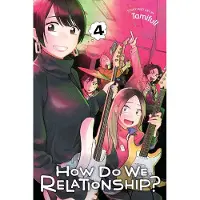 Viz Media, Subs. of Shogakukan Inc How Do We Relationship?, Vol. 4