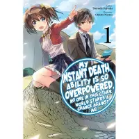 J-Novel Club My Instant Death Ability Is So Overpowered, No One in This Other World Stands a Chance Against Me!, Vol. 1 (Light Novel)