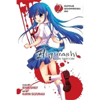 Yen Press Higurashi When They Cry: Festival Accompanying Arc, Vol. 2