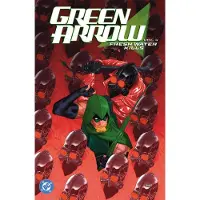 DC Comics Green Arrow Vol. 4: Fresh Water Kills
