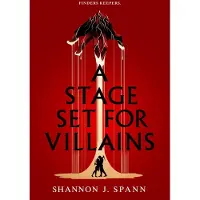 A Stage Set for Villains