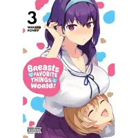Little, Brown and Company Breasts Are My Favorite Things in the World!, Vol. 3