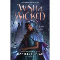 BLOOMSBURY Wish of the Wicked: A Fairy Godmother Novel