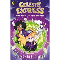 Celeste Express: The War of The Wurms