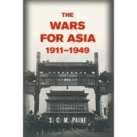 The Wars for Asia, 1911 1949