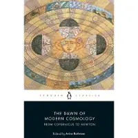 The Dawn of Modern Cosmology: From Copernicus to Newton