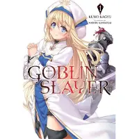 BOKUS Goblin Slayer, Vol. 1 (Light Novel): Volume 1
