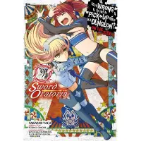 Andrew Gaippe Is It Wrong to Try to Pick Up Girls in a Dungeon? On the Side: Sword Oratoria, Vol. 9 (manga)