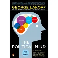 Penguin Random House The Political Mind: A Cognitive Scientist's Guide to Your Brain and Its Politics