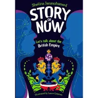 Hachette Story of Now: Lets Talk about the British Empire